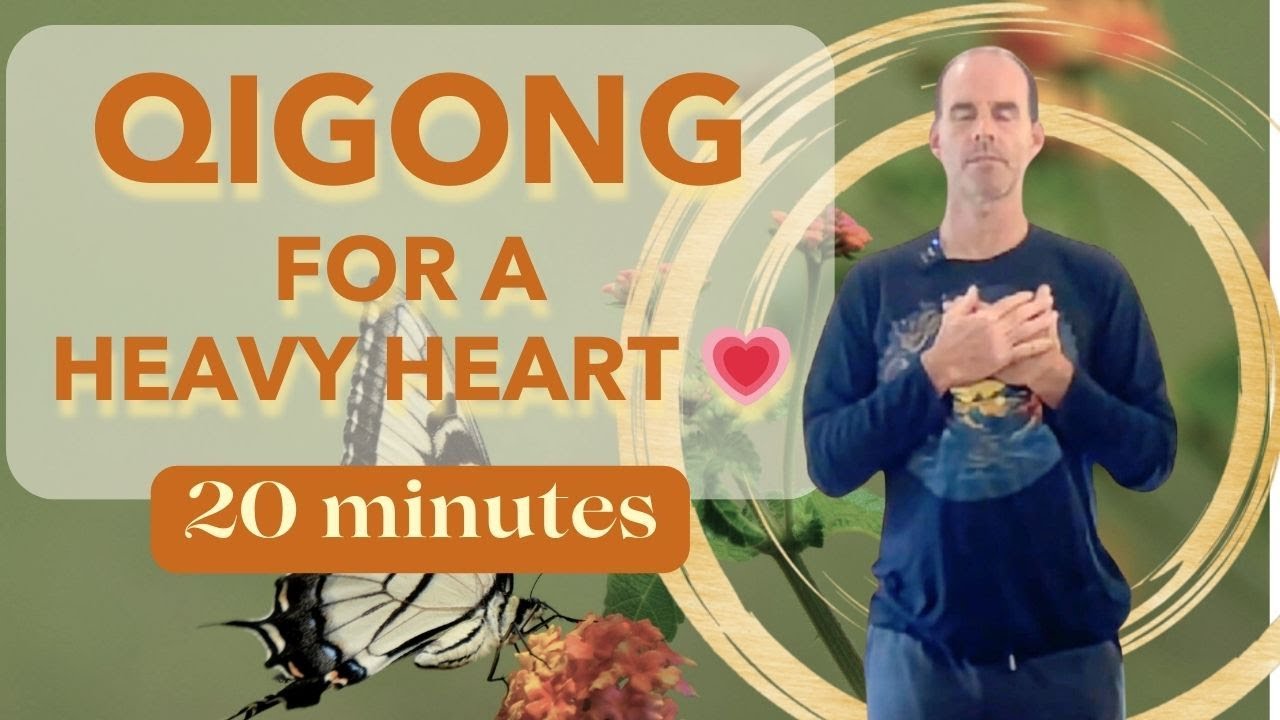 Qigong for a Heavy Heart